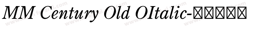 MM Century Old OItalic字体转换